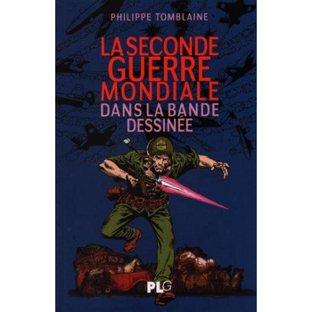 La Seconde Guerre mondiale...