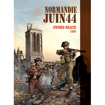Normandie Juin 44 Tome 4 -...
