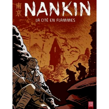 Nankin - La cité en flammes