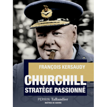 Churchill - stratège passionné