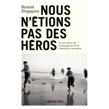 Nous n'étions pas des héros...