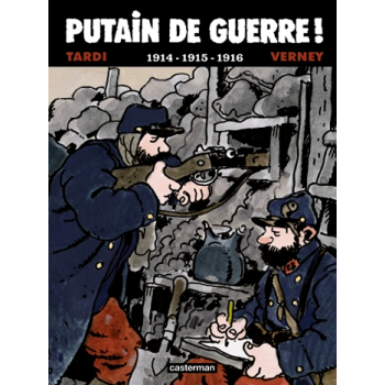 Putain de guerre ! T.1 -...