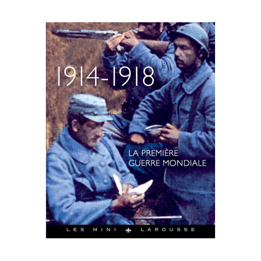 1914-1918, l'encyclopédie de la Grande Guerre