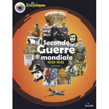 La Seconde Guerre mondiale,...
