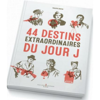 44 Destins extraordinaires...