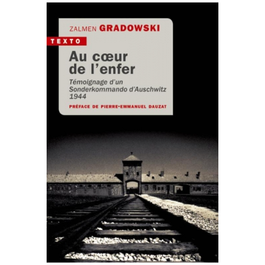 Au cœur de l'enfer - Témoignage d'un Sonderkommando d'Auschwitz 1944