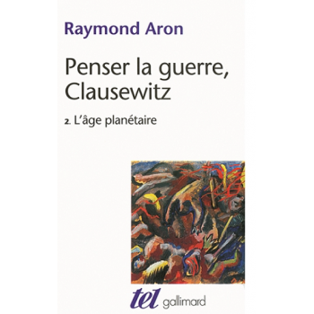 Penser la guerre,...