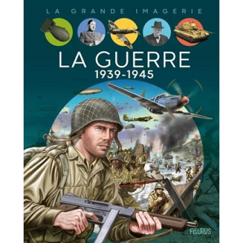 La Guerre 1939-1945