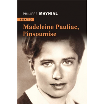 Madeleine Pauliac, l'insoumise