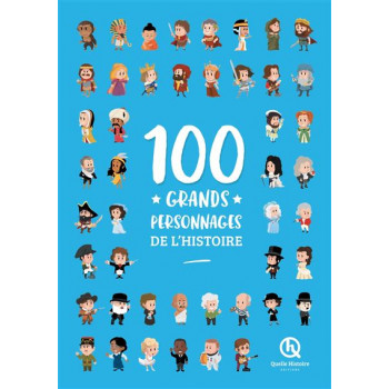 100 Grands personnages de...