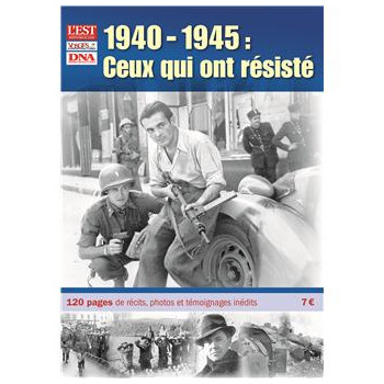 1940-1945 : ceux qui ont...