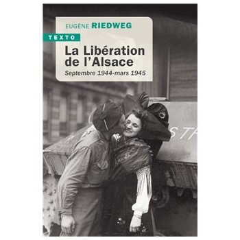 La libération de l'Alsace :...