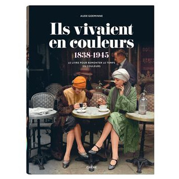 Ils vivaient en couleurs...