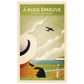 La Saga des Cazalet T.2 - A...