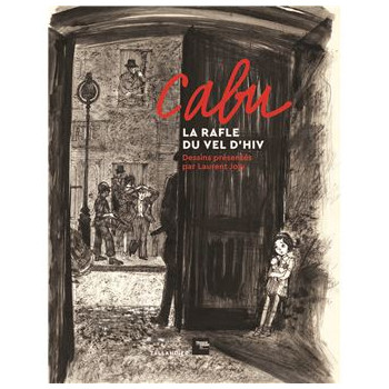 La Rafle du Vel d'Hiv , Cabu