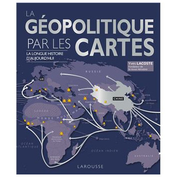 La géopolitique par les...
