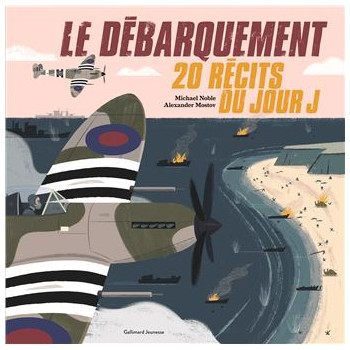 Le débarquement - 20 Récits...