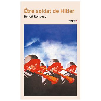 Etre soldat d'Hitler