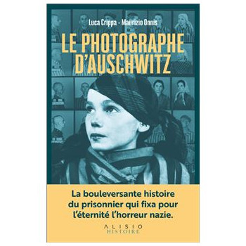 Le photographe d'Auschwitz...