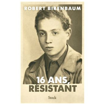 16 ans, résistant