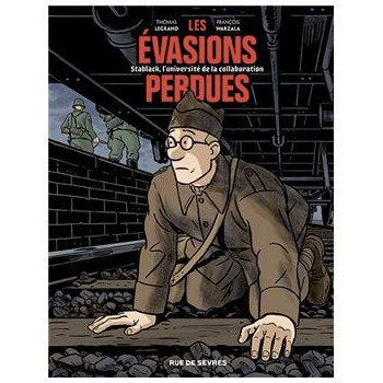 Les évasions perdues :...