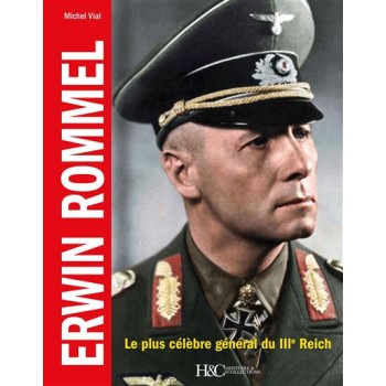 Erwin Rommel : Le plus...