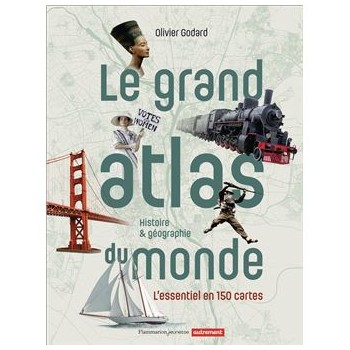 LE GRAND ATLAS DU MONDE,...