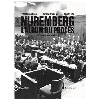 NUREMBERG, L'ALBUM DU PROCES