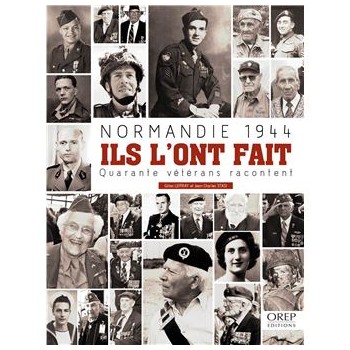 Normandie 1944 : Ils l'ont...