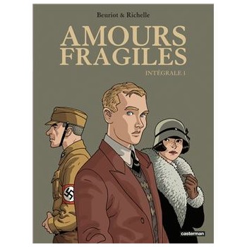 Amours fragiles - intégrale...