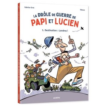 LA DROLE DE GUERRE DE PAPI...