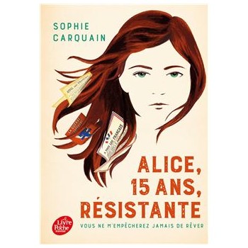 Alice, 15 ans résistante
