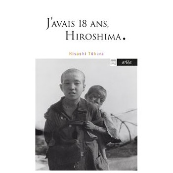 J'AVAIS 18 ANS, HIROSHIMA