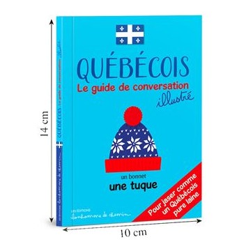 Québécois : Le guide de...