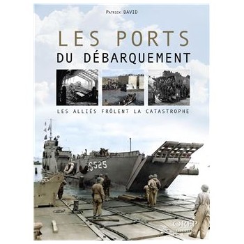 LES PORTS DU DEBARQUEMENT :...