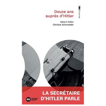 Douze ans auprès d'Hitler