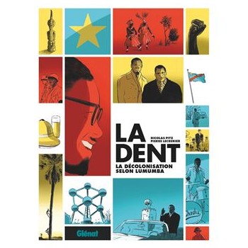 La dent : la décolonisation...