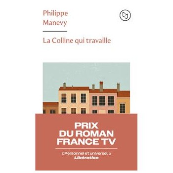 La colline qui travaille