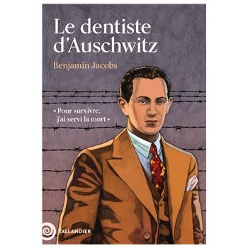 Le dentiste d'Auschwitz :...