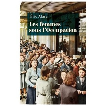LES FEMMES SOUS L'OCCUPATION