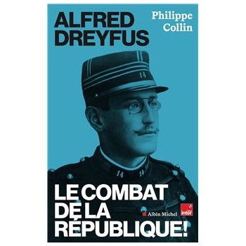 ALFRED DREYFUS : LE COMBAT...