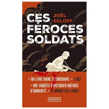 CES FEROCES SOLDATS