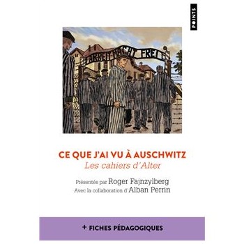 CE QUE J'AI VU A AUSCHWITZ...