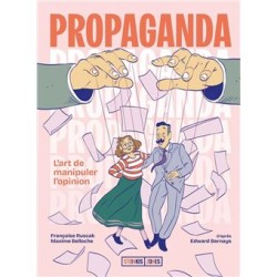 Propaganda : l'art de...