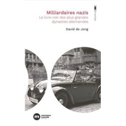 Milliardaires nazis : le...
