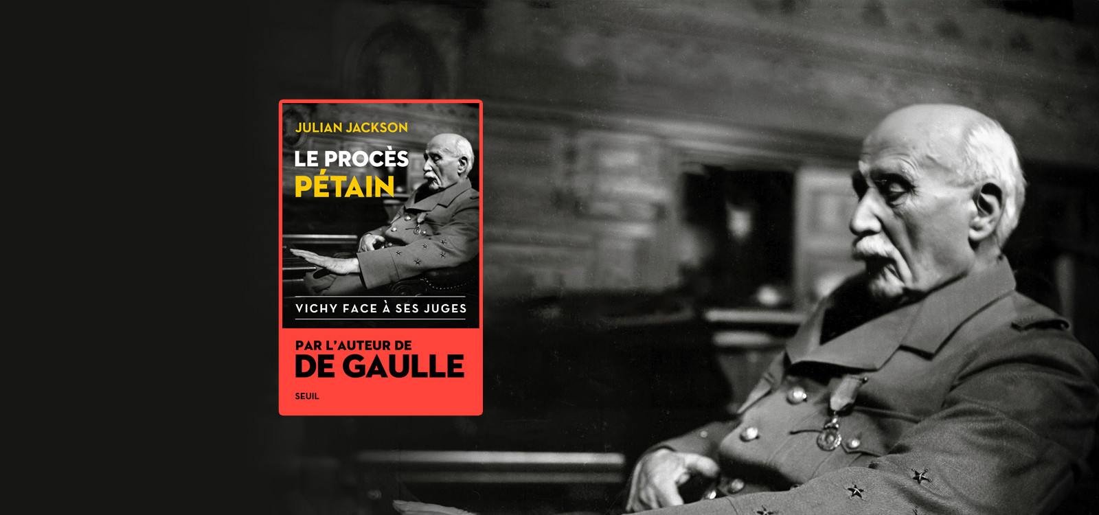 Le procès Pétain - Vichy face à ses juges